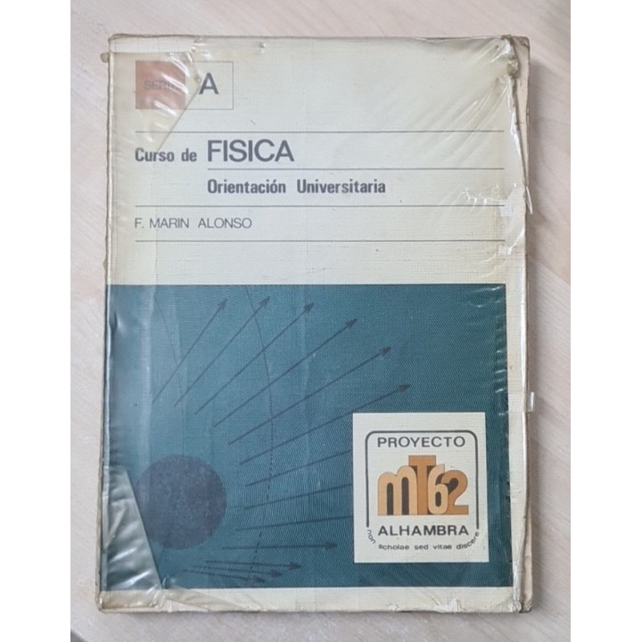 CURSO DE FISICA. ORIENTACION UNIVERSITARIA. SERIE A.